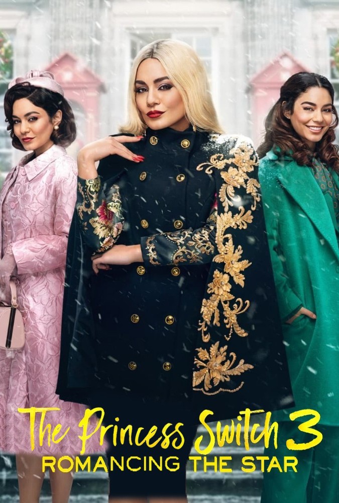 جابجایی شاهدخت 3  The Princess Switch 3: Romancing the Star