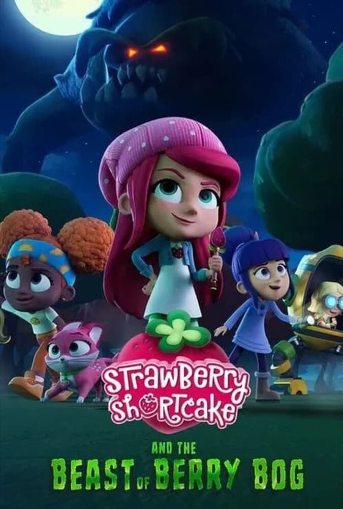 Strawberry Shortcake and the Beast of Berry Bog | توت فرنگی کوچولو و هیولای بری باگ