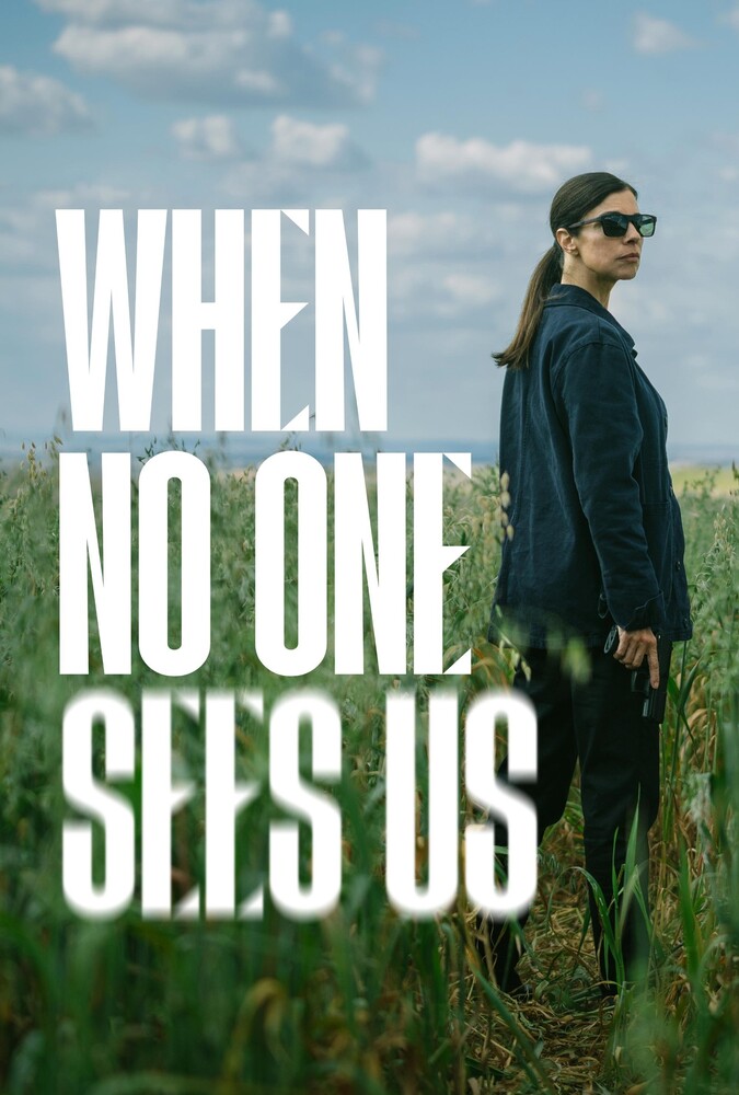 When No One Sees Us | وقتی هیچکس ما را نمیبیند