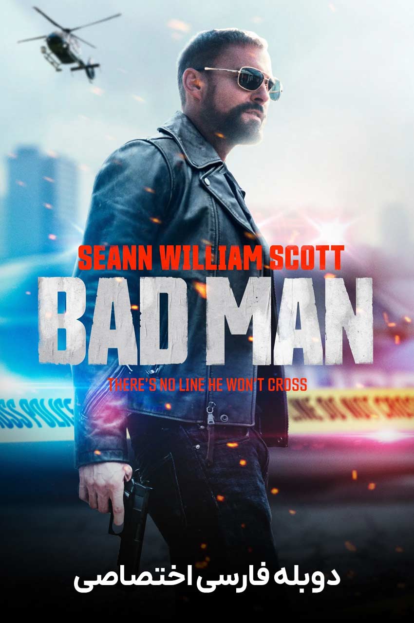 Bad Man | مرد خطرناک