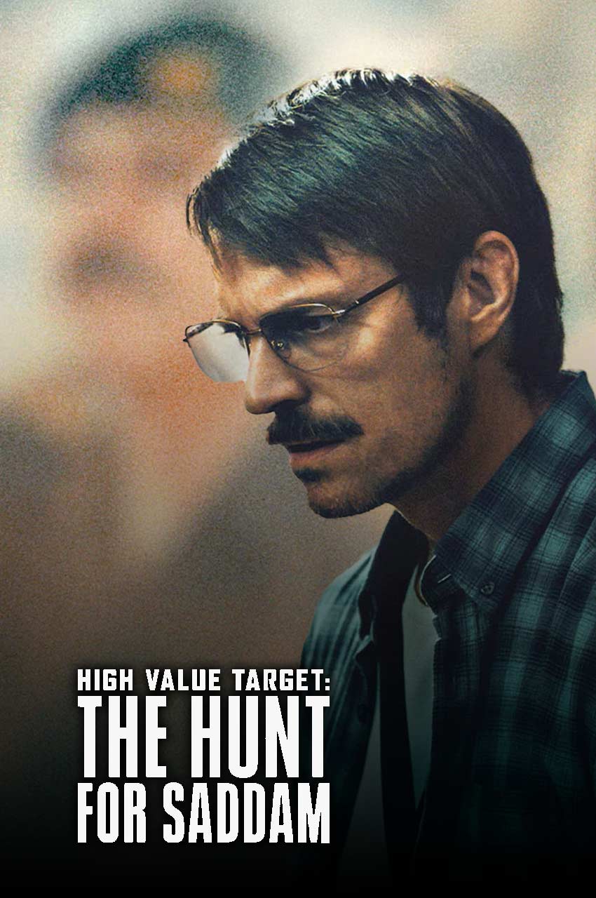 High Value Target: The Hunt for Saddam | هدف ویژه: شکار صدام